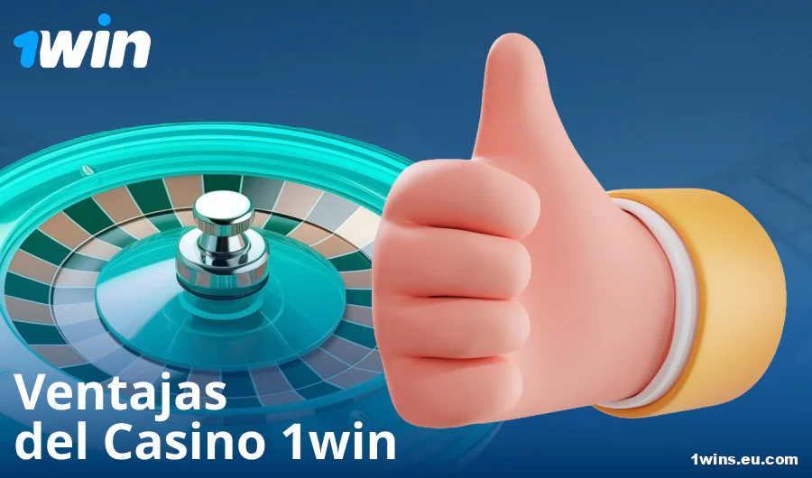 Ventajas de jugar en el casino 1Win ES